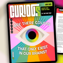 Picture of the cover of CURIOUS magazine:an illustration of an eye surrounded by colors of the rainbow and the cover story question "are there colors that only exist in our brains?"